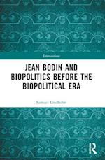 Jean Bodin and Biopolitics Before the Biopolitical Era