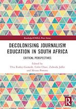 Decolonising Journalism Education in South Africa