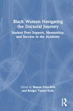 Black Women Navigating the Doctoral Journey