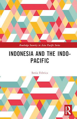 Indonesia and the Indo-Pacific