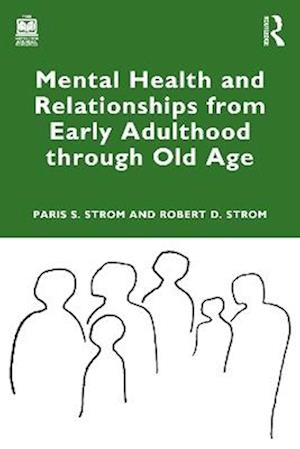 Mental Health and Relationships from Early Adulthood through Old Age