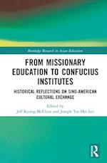 From Missionary Education to Confucius Institutes