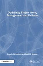 Optimizing Project Work, Management, and Delivery