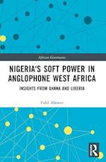 Nigeria's Soft Power in Anglophone West Africa