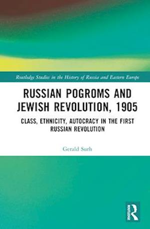 Russian Pogroms and Jewish Revolution, 1905