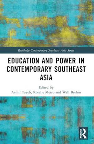 Education and Power in Contemporary Southeast Asia