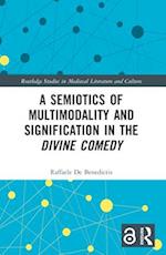 A Semiotics of Multimodality and Signification in the Divine Comedy