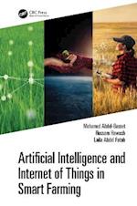 Artificial Intelligence and Internet of Things in Smart Farming