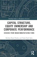 Capital Structure, Equity Ownership and Corporate Performance