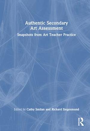 Authentic Secondary Art Assessment