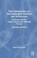 Play Interventions for Neurodivergent Children and Adolescents