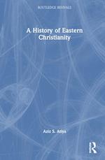 A History of Eastern Christianity