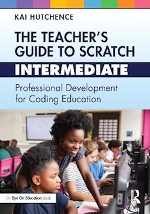 The Teacher’s Guide to Scratch – Intermediate