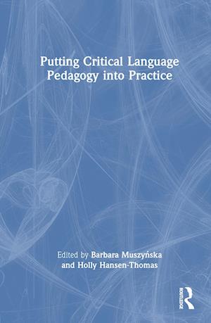 Putting Critical Language Pedagogy into Practice