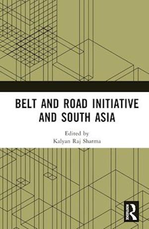 Belt and Road Initiative and South Asia