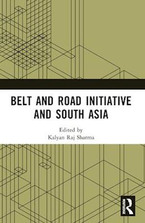 Belt and Road Initiative and South Asia