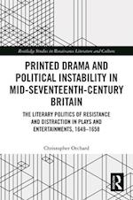 Printed Drama and Political Instability in Mid-Seventeenth-Century Britain