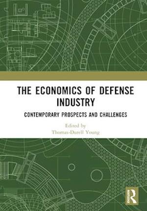 The Economics of Defense Industry