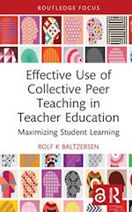 Effective Use of Collective Peer Teaching in Teacher Education