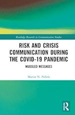 Risk and Crisis Communication During the COVID-19 Pandemic