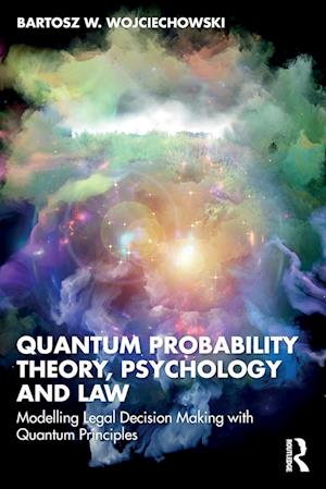 Quantum Probability Theory, Psychology and Law