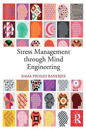 Stress Management through Mind Engineering
