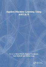 Applied Machine Learning Using mlr3 in R