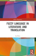 Fuzzy Language in Literature and Translation