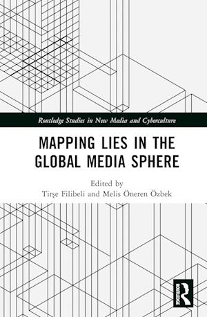 Mapping Lies in the Global Media Sphere