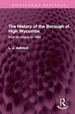 The History of the Borough of High Wycombe