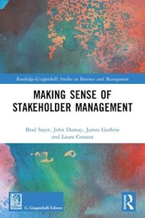 Making Sense of Stakeholder Management