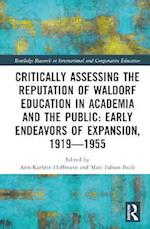 Critically Assessing the Reputation of Waldorf Education in Academia and the Public: Early Endeavors of Expansion, 1919—1955