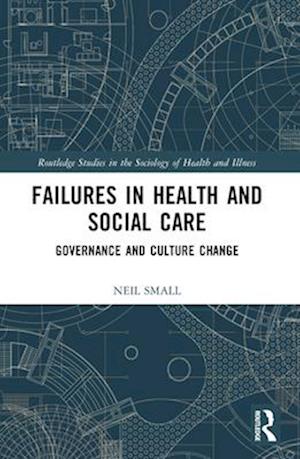 Failures in Health and Social Care