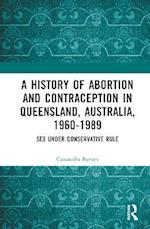 A History of Abortion and Contraception in Queensland, Australia, 1960–1989