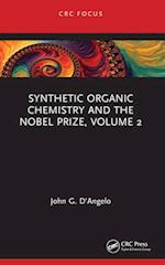 Synthetic Organic Chemistry and the Nobel Prize, Volume 2