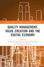 Quality Management, Value Creation and the Digital Economy