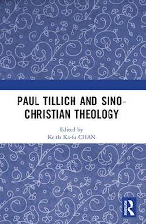 Paul Tillich and Sino-Christian Theology