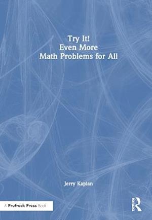 Try It! Even More Math Problems for All