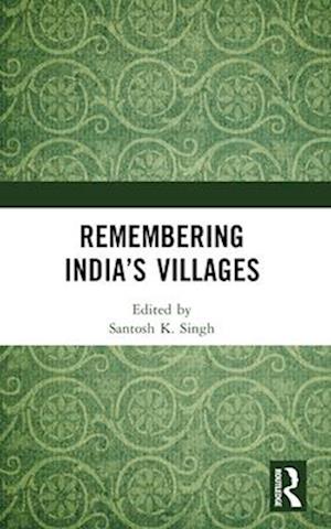 Remembering India's Villages