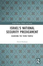 Israel's National Security Predicament