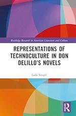 Representations of Technoculture in Don DeLillo’s Novels