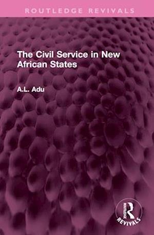 The Civil Service in New African States