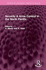 Security & Arms Control in the North Pacific