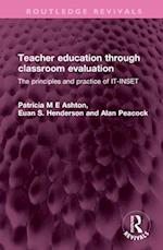 Teacher education through classroom evaluation