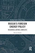 Russia’s Foreign Energy Policy
