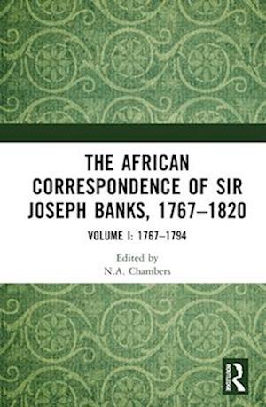 The African Correspondence of Sir Joseph Banks, 1767–1820