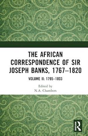 The African Correspondence of Sir Joseph Banks, 1767–1820