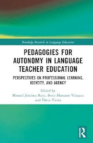 Pedagogies for Autonomy in Language Teacher Education