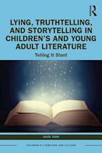 Lying, Truthtelling, and Storytelling in Children’s and Young Adult Literature