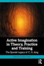 Active Imagination in Theory, Practice and Training